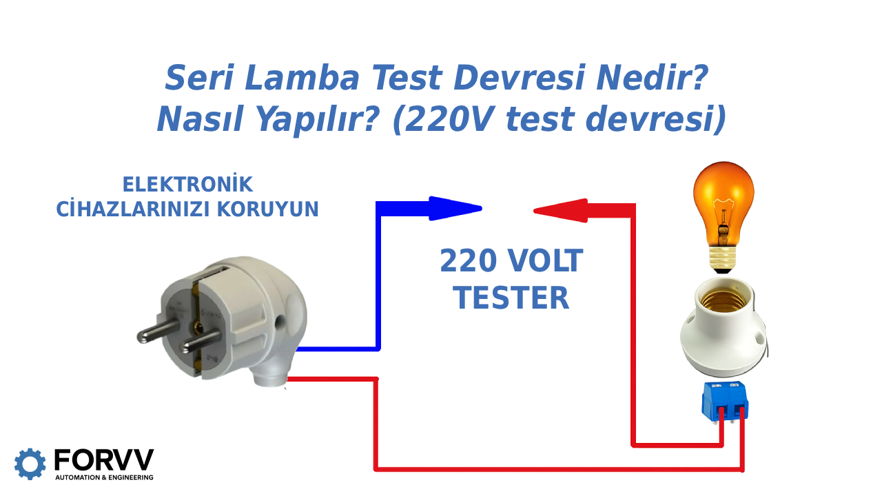 Seri lamba test devresi 220V bağlantı şeması